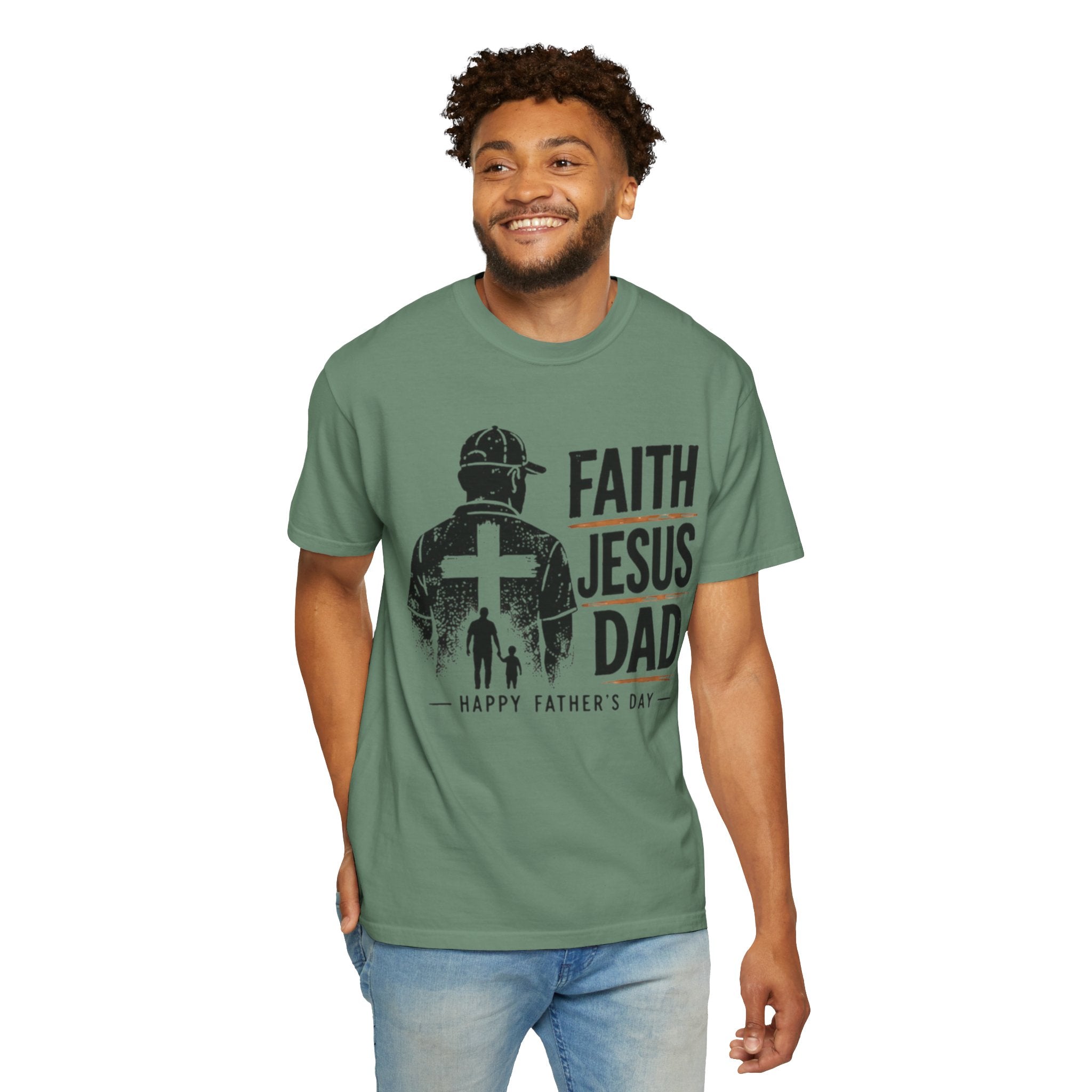Faith Jesus Dad T-Shirt — Happy Father’s Day Christian Tee