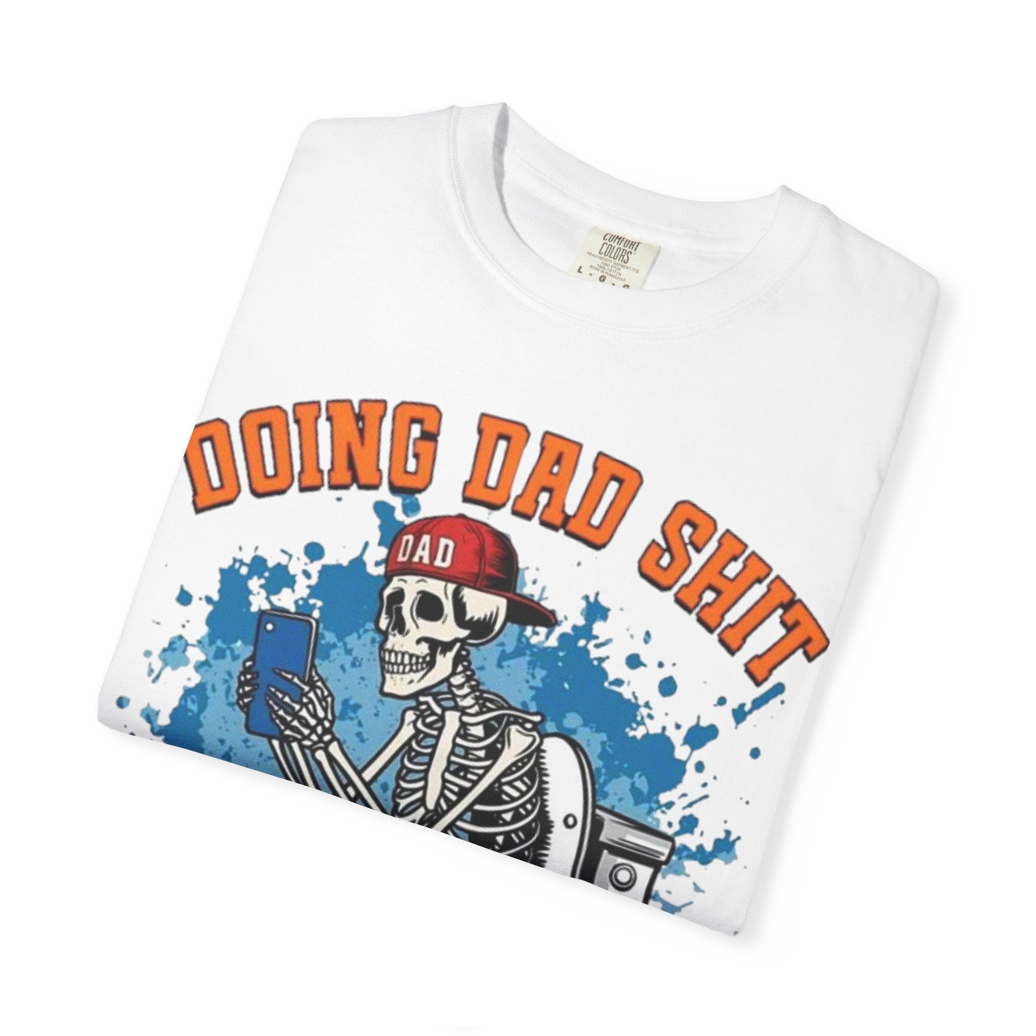 Doing Dad Shit T-Shirt — Funny Skeleton Dad Toilet Graphic Tee