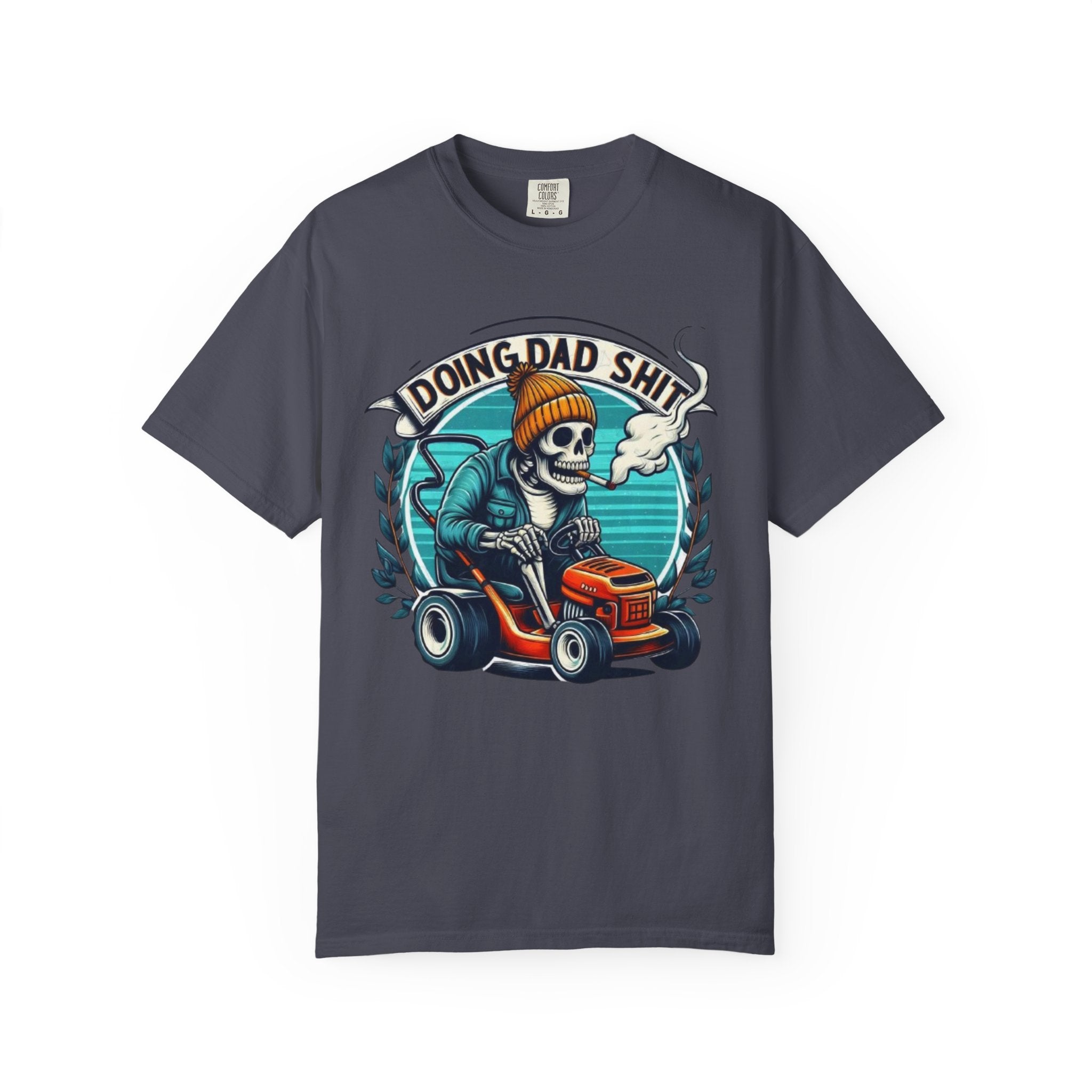 Doing Dad Shit T-Shirt — Funny Lawn Mower Skeleton Dad Tee