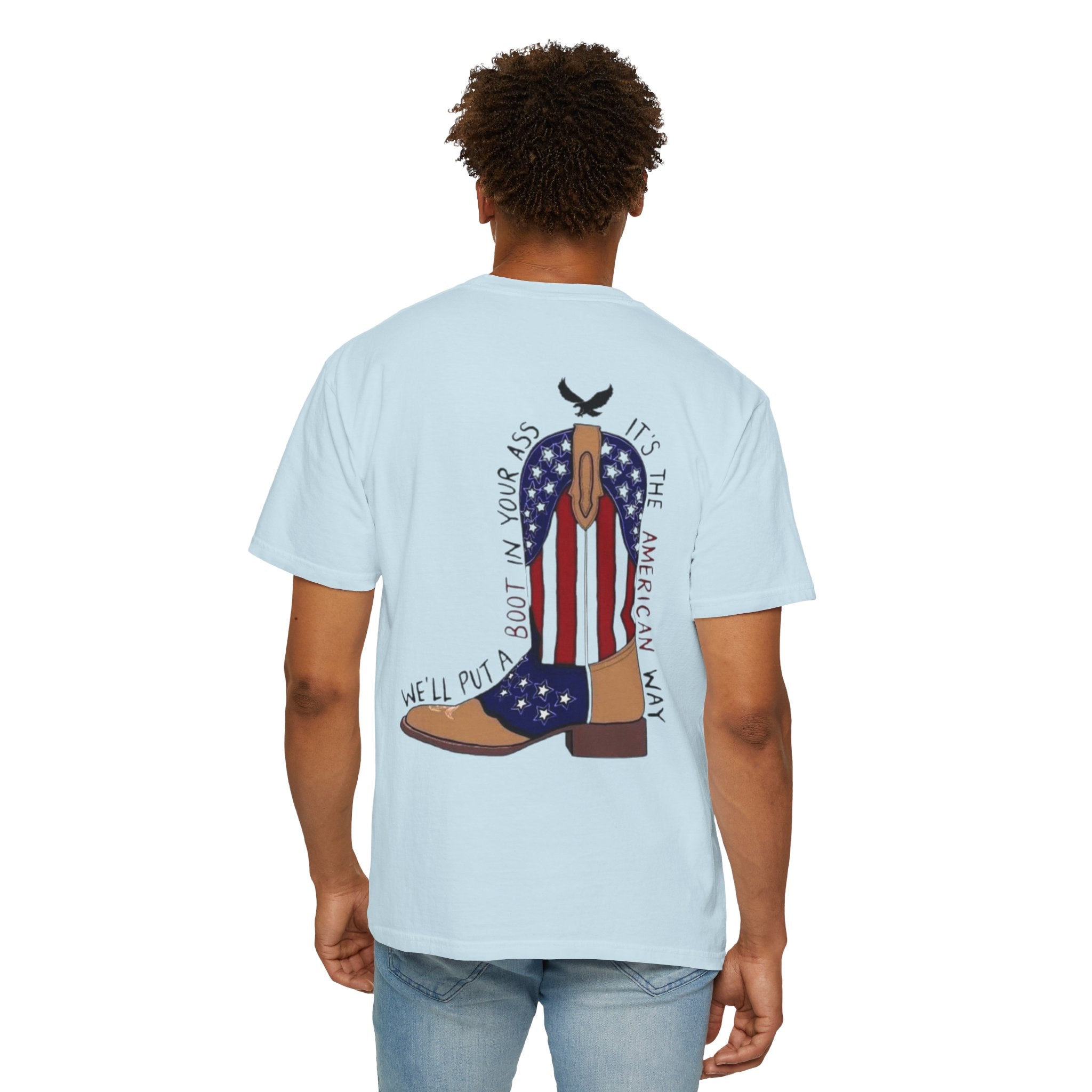 American Flag Cowboy Boots T-Shirt — "We'll Put a Boot in Your Ass" Patriotic Tee