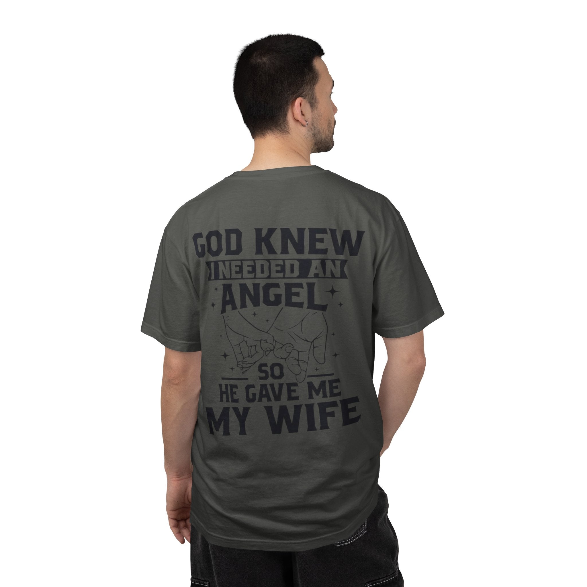 T-Shirt — "God Knew I Needed an Angel So He Gave Me My Wife" Faith-Based Wife Gift