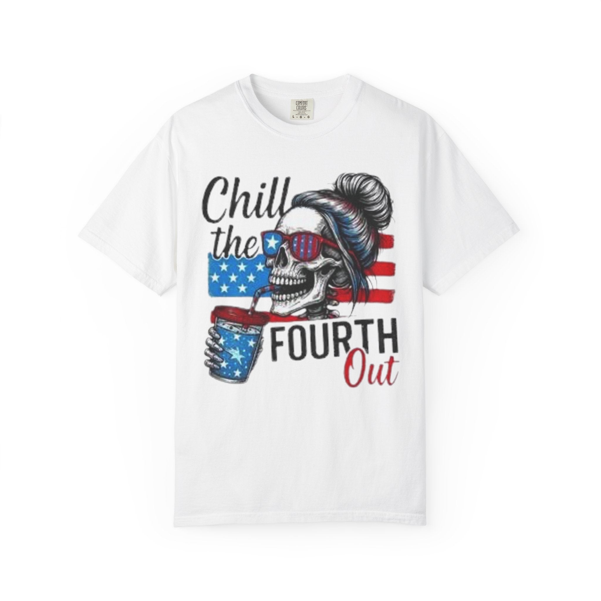 Fourth of July Skull Tee — “Chill the Fourth Out” Patriotic American Flag T-Shirt