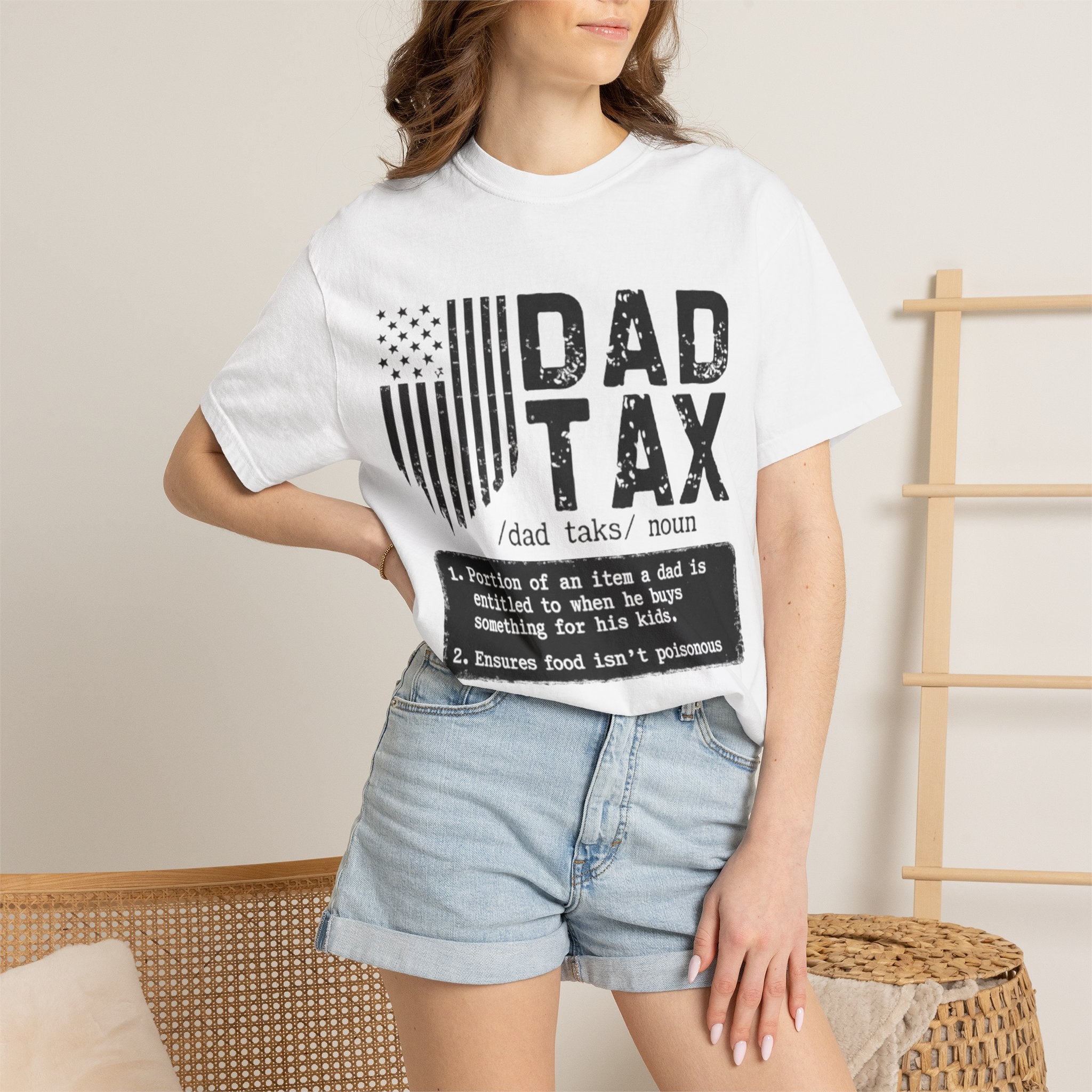Dad Tax T-Shirt — Funny Father Definition Shirt, Patriotic Dad Gift for Father’s Day