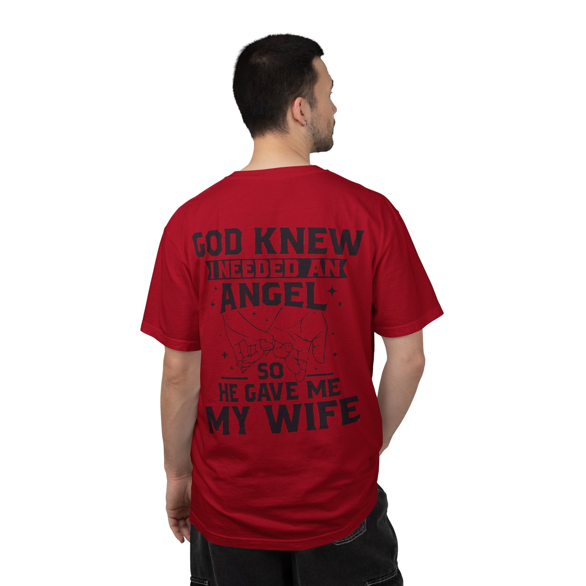 T-Shirt — "God Knew I Needed an Angel So He Gave Me My Wife" Faith-Based Wife Gift