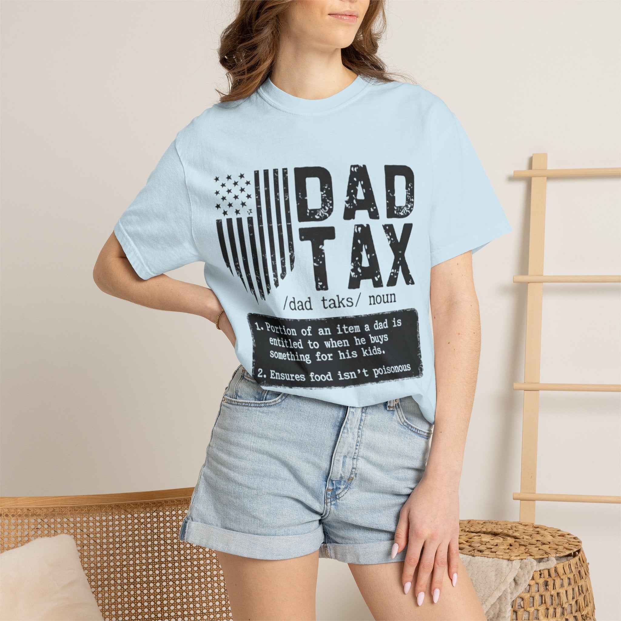 Dad Tax T-Shirt — Funny Father Definition Shirt, Patriotic Dad Gift for Father’s Day