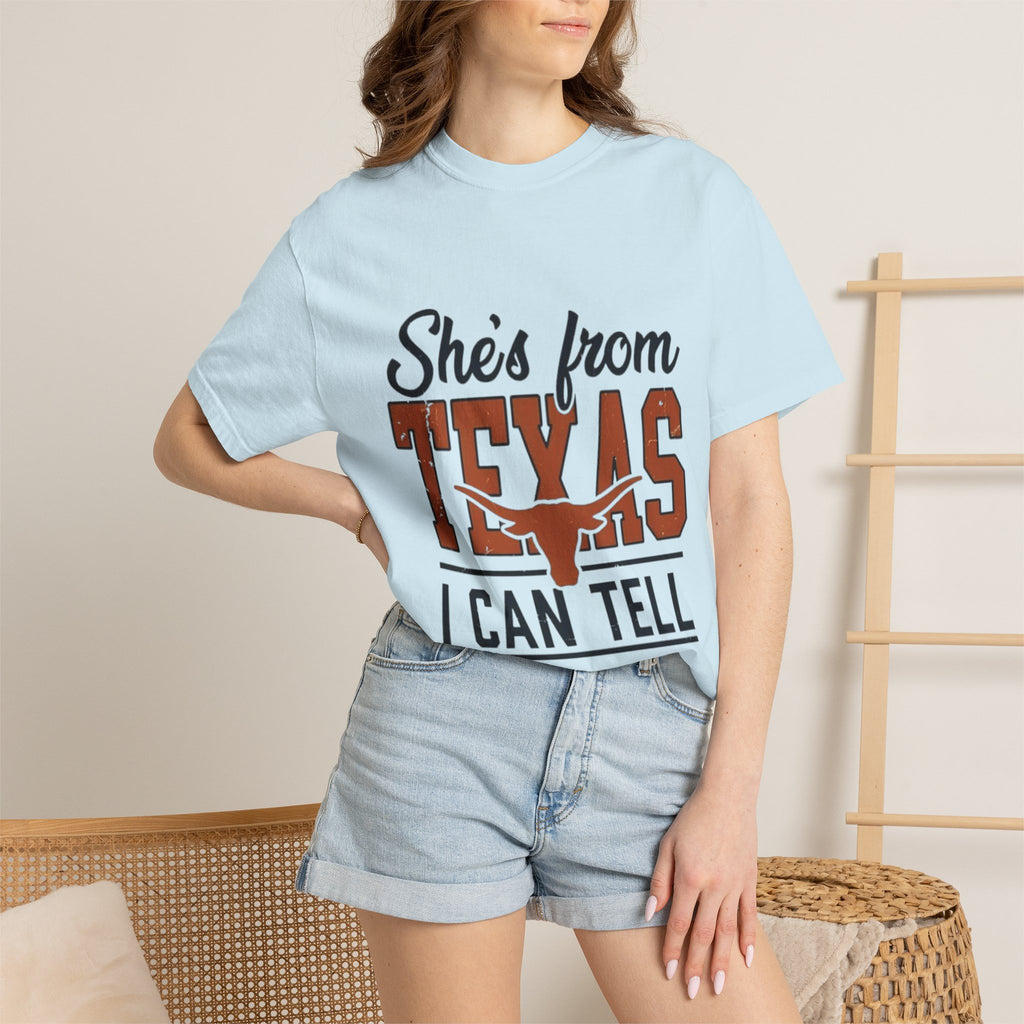 She's From Texas I Can Tell T-Shirt — Texas Pride Graphic Tee