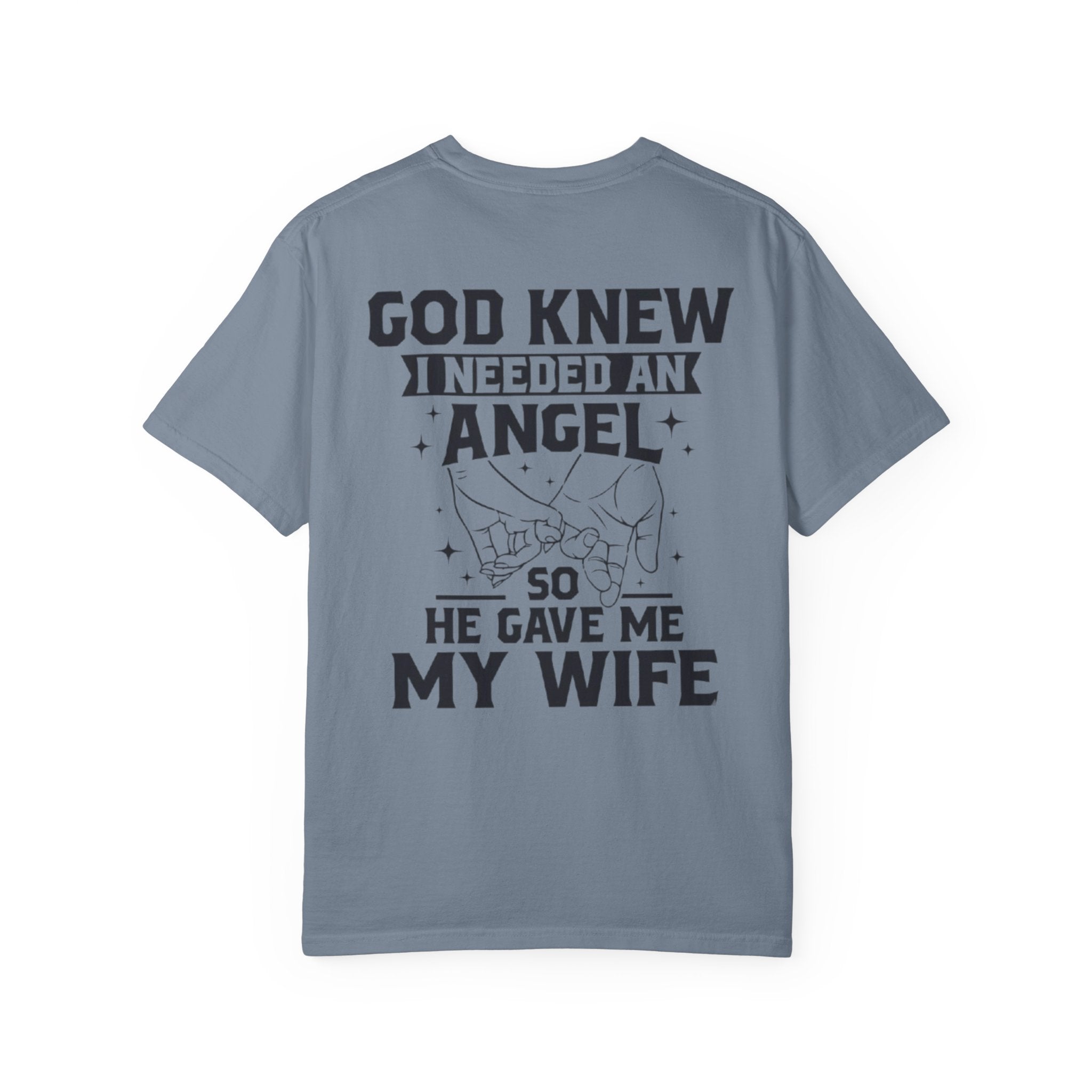 T-Shirt — "God Knew I Needed an Angel So He Gave Me My Wife" Faith-Based Wife Gift