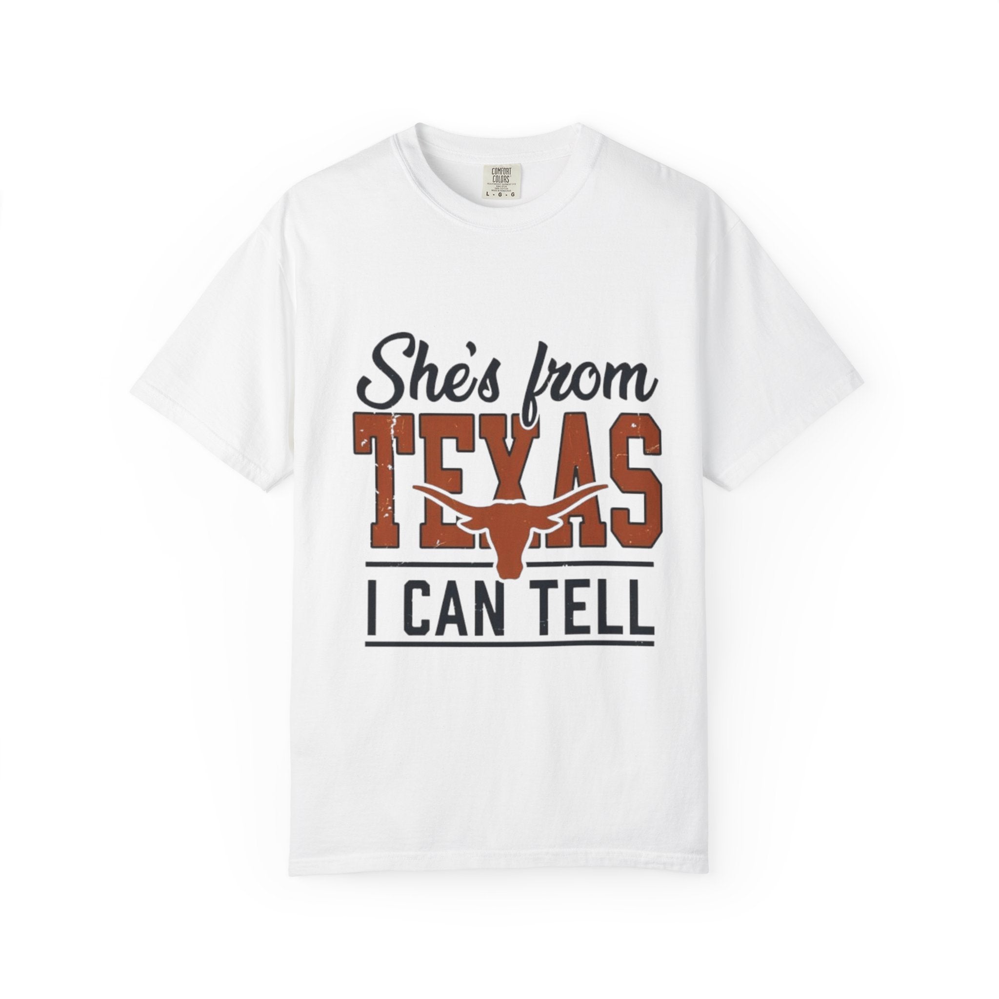 She's From Texas I Can Tell T-Shirt — Texas Pride Graphic Tee