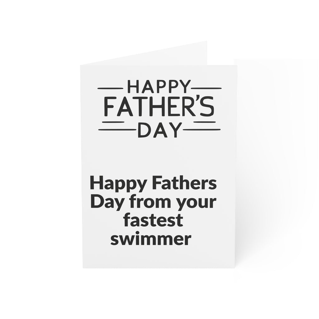 Father's Day Card — "Happy Father's Day from your fastest swimmer" (Greeting Card)
