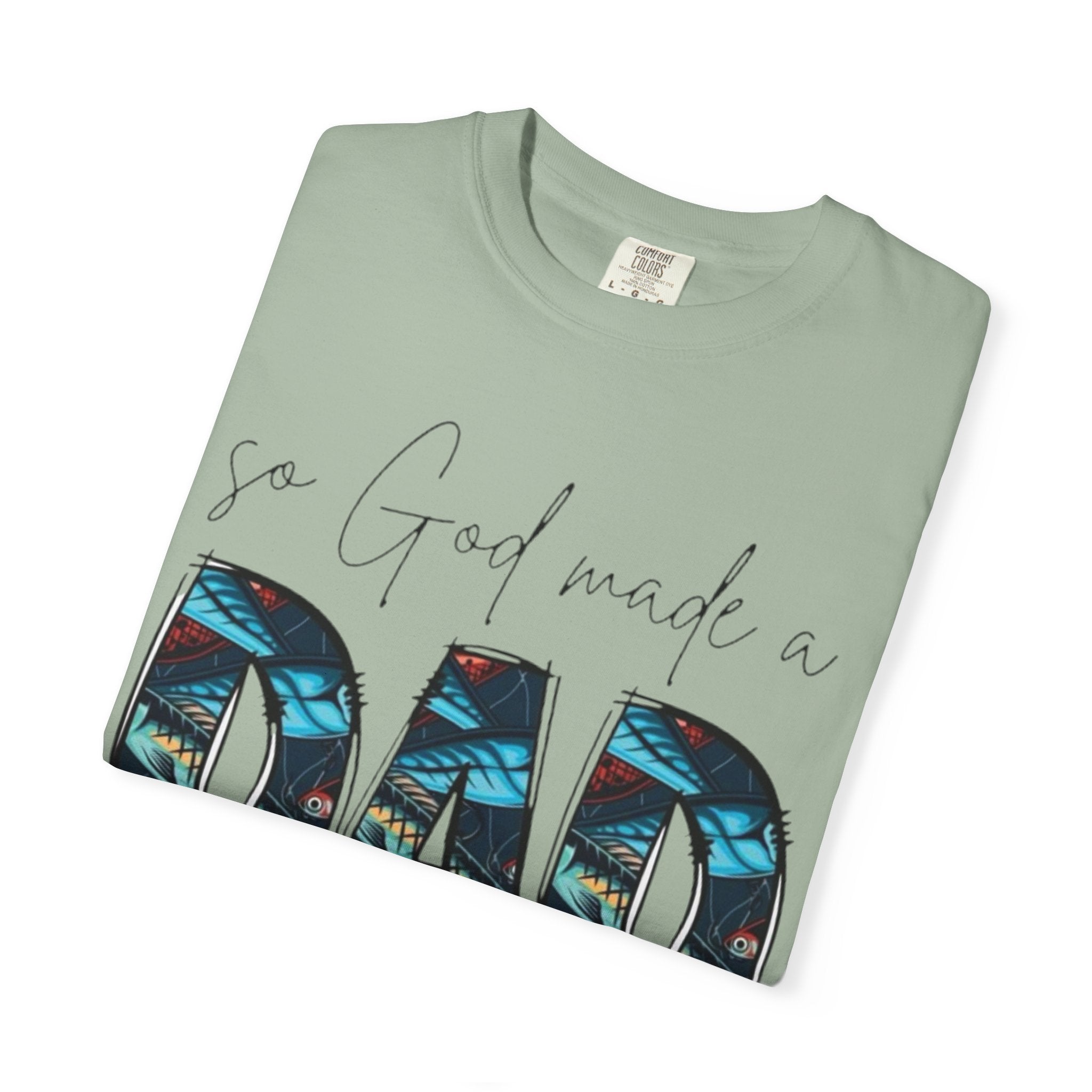 So God Made a Dad T-Shirt — Floral Pattern Father’s Day Tee