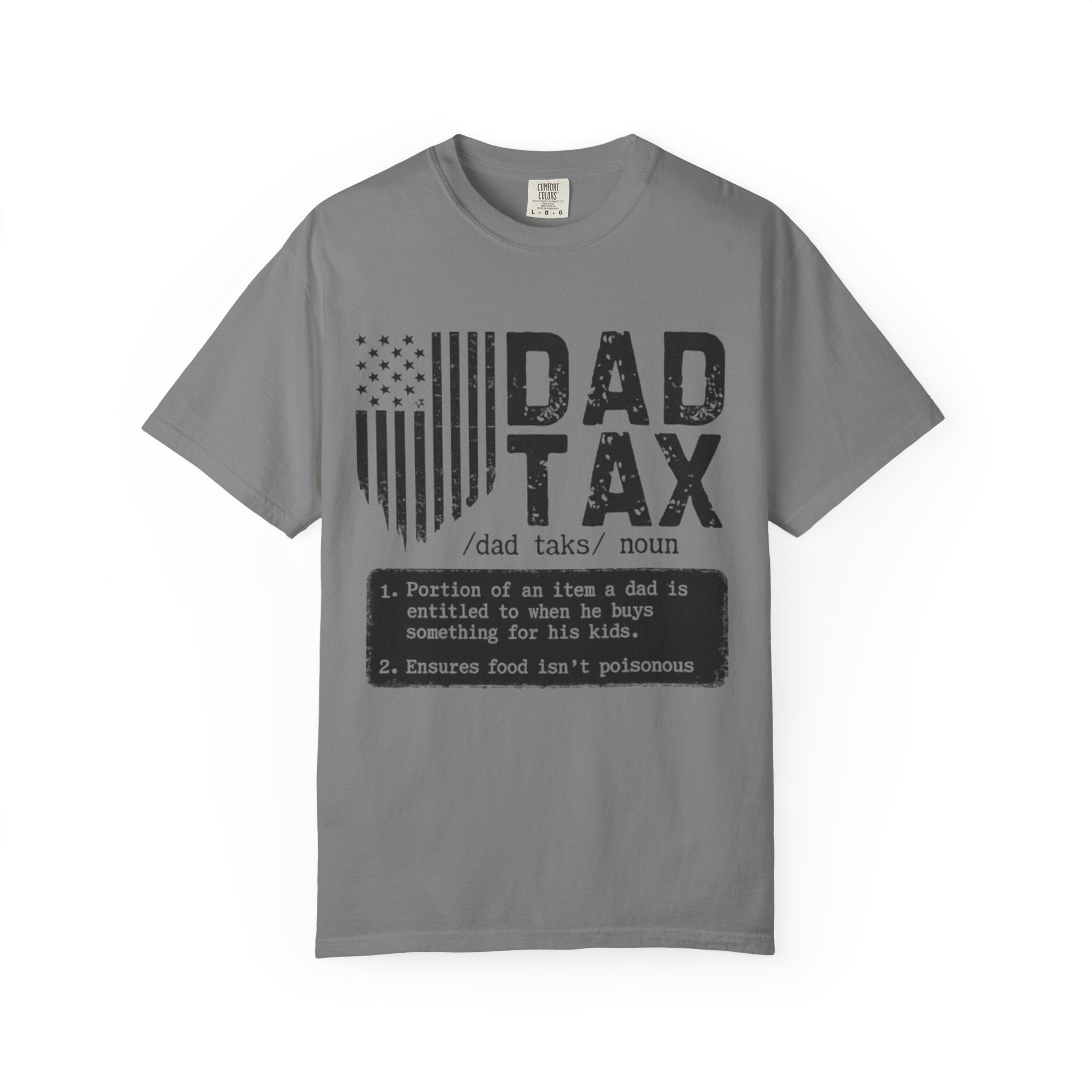 Dad Tax T-Shirt — Funny Father Definition Shirt, Patriotic Dad Gift for Father’s Day