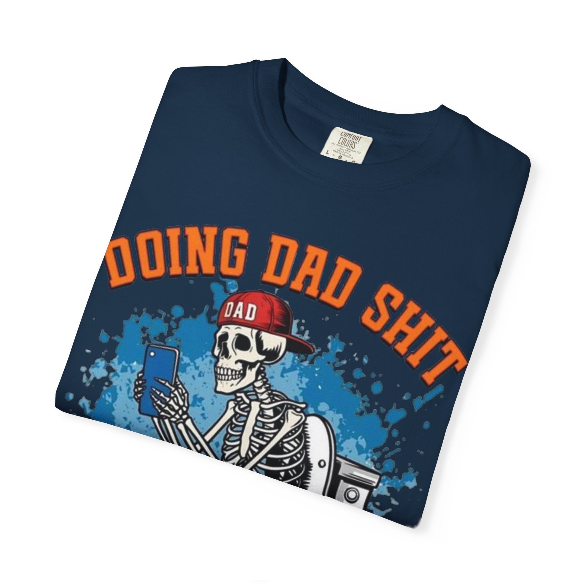 Doing Dad Shit T-Shirt — Funny Skeleton Dad Toilet Graphic Tee