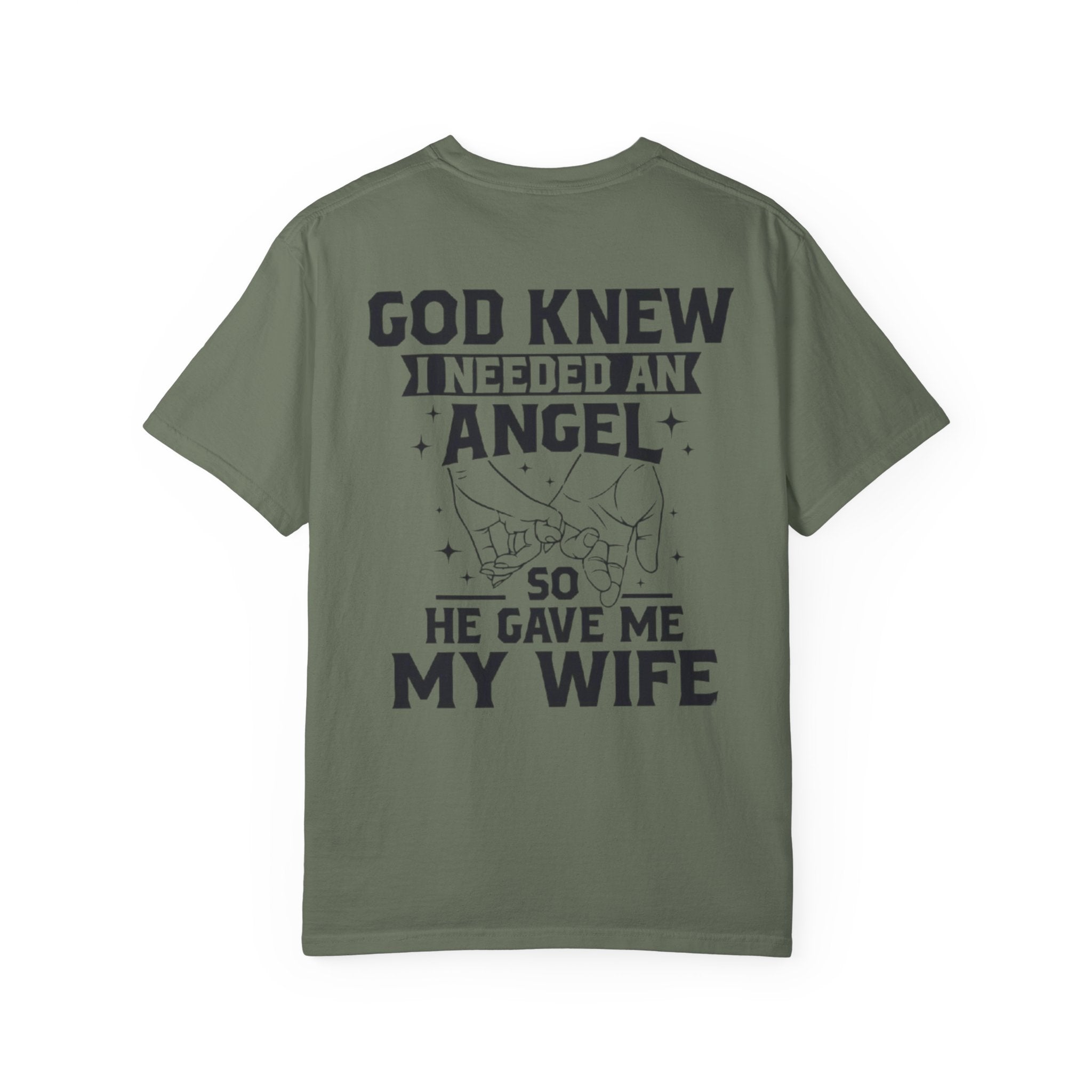 T-Shirt — "God Knew I Needed an Angel So He Gave Me My Wife" Faith-Based Wife Gift