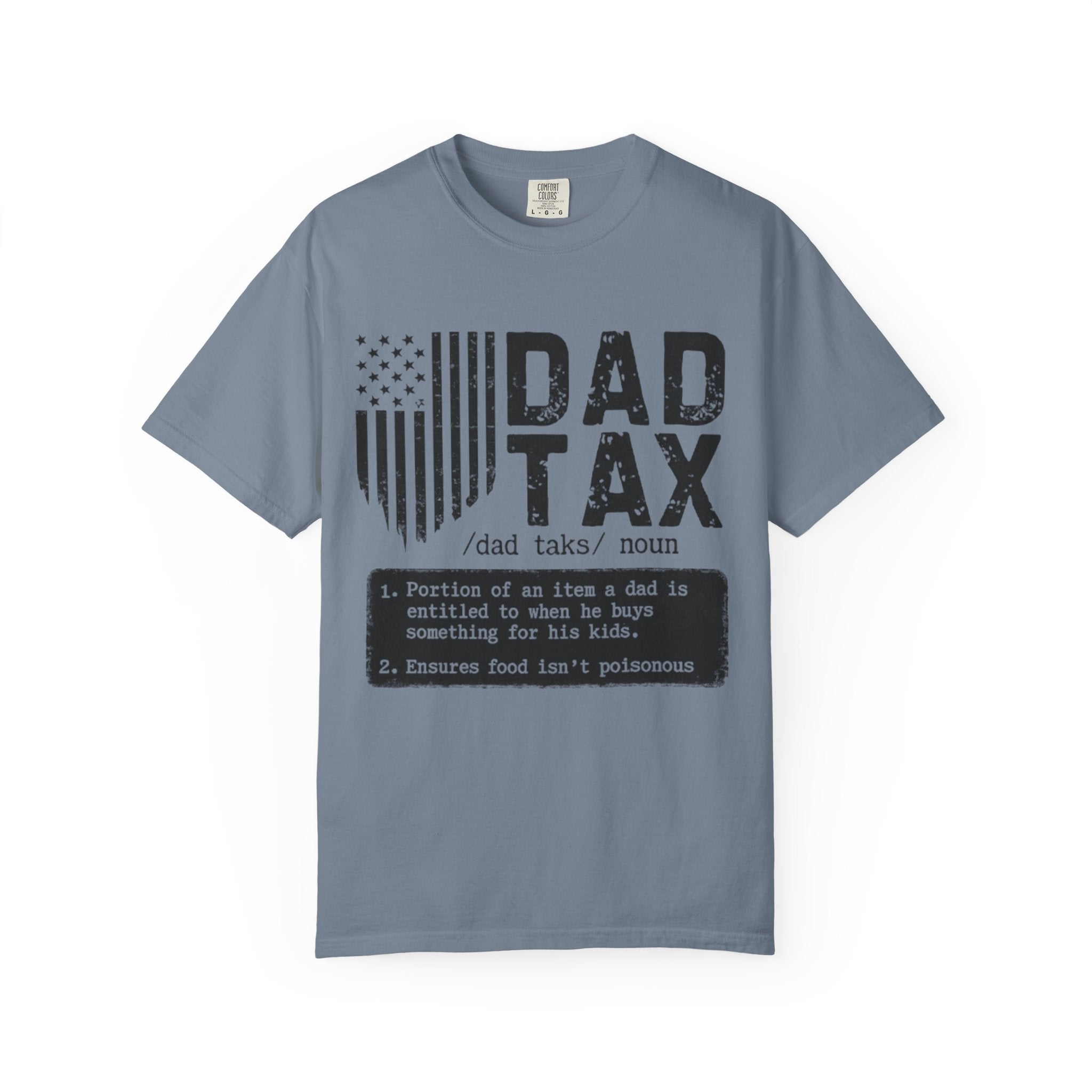 Dad Tax T-Shirt — Funny Father Definition Shirt, Patriotic Dad Gift for Father’s Day