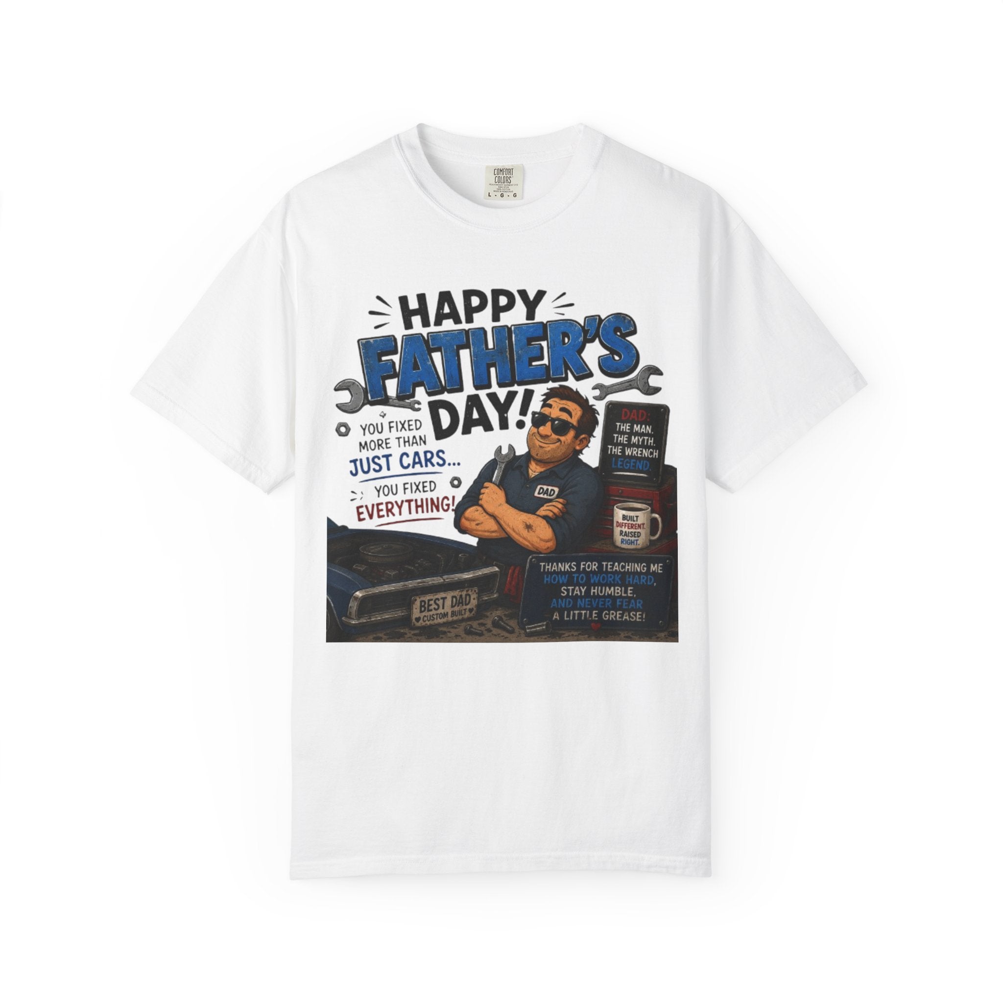 Father's Day Mechanic T-Shirt — "Happy Father's Day! You Fixed More Than Cars" Gift Tee