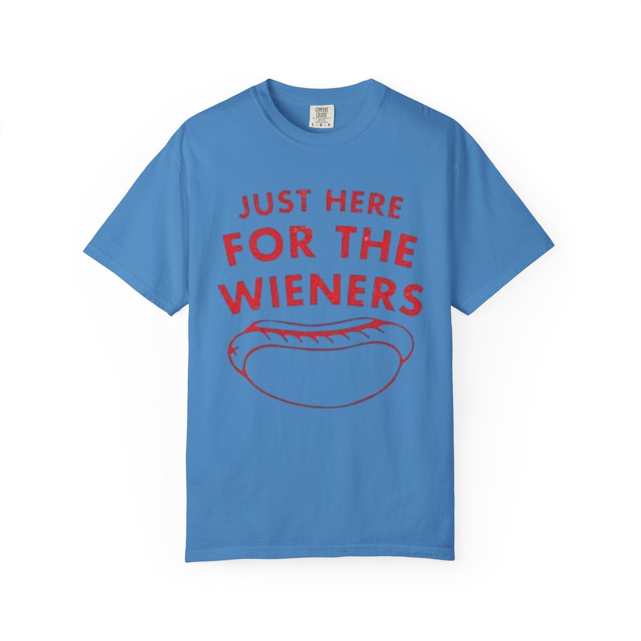 Just Here for the Wieners T-Shirt — Funny Hot Dog Graphic Tee for BBQs & Cookouts