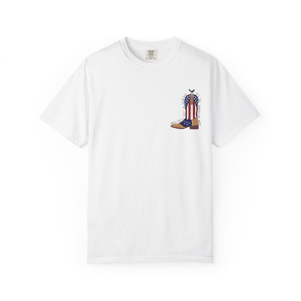 American Flag Cowboy Boots T-Shirt — "We'll Put a Boot in Your Ass" Patriotic Tee