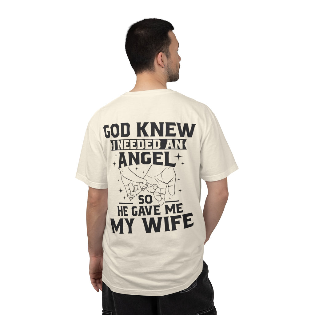 T-Shirt — "God Knew I Needed an Angel So He Gave Me My Wife" Faith-Based Wife Gift