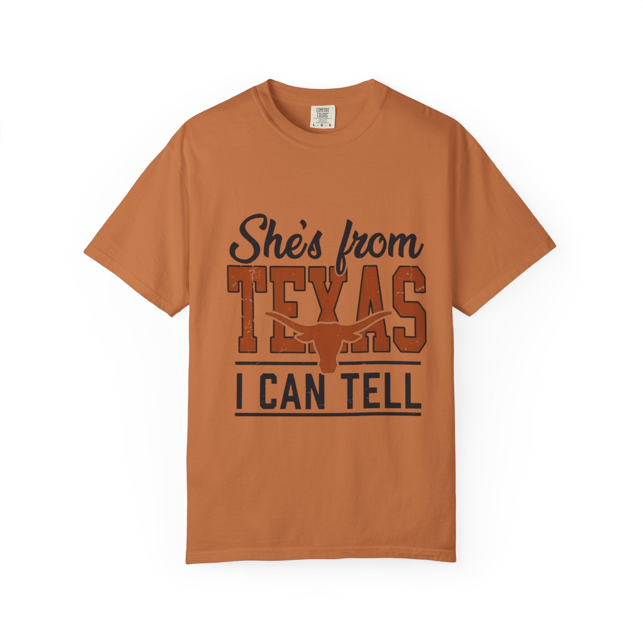 She's From Texas I Can Tell T-Shirt — Texas Pride Graphic Tee