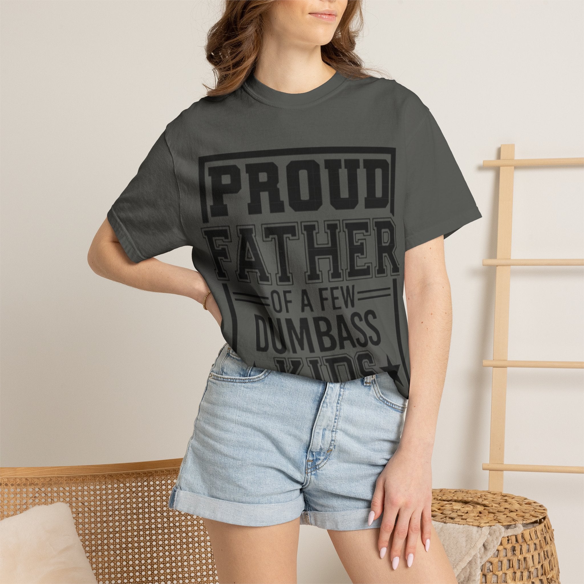 Proud Father of a Few Dumbass Kids T-Shirt