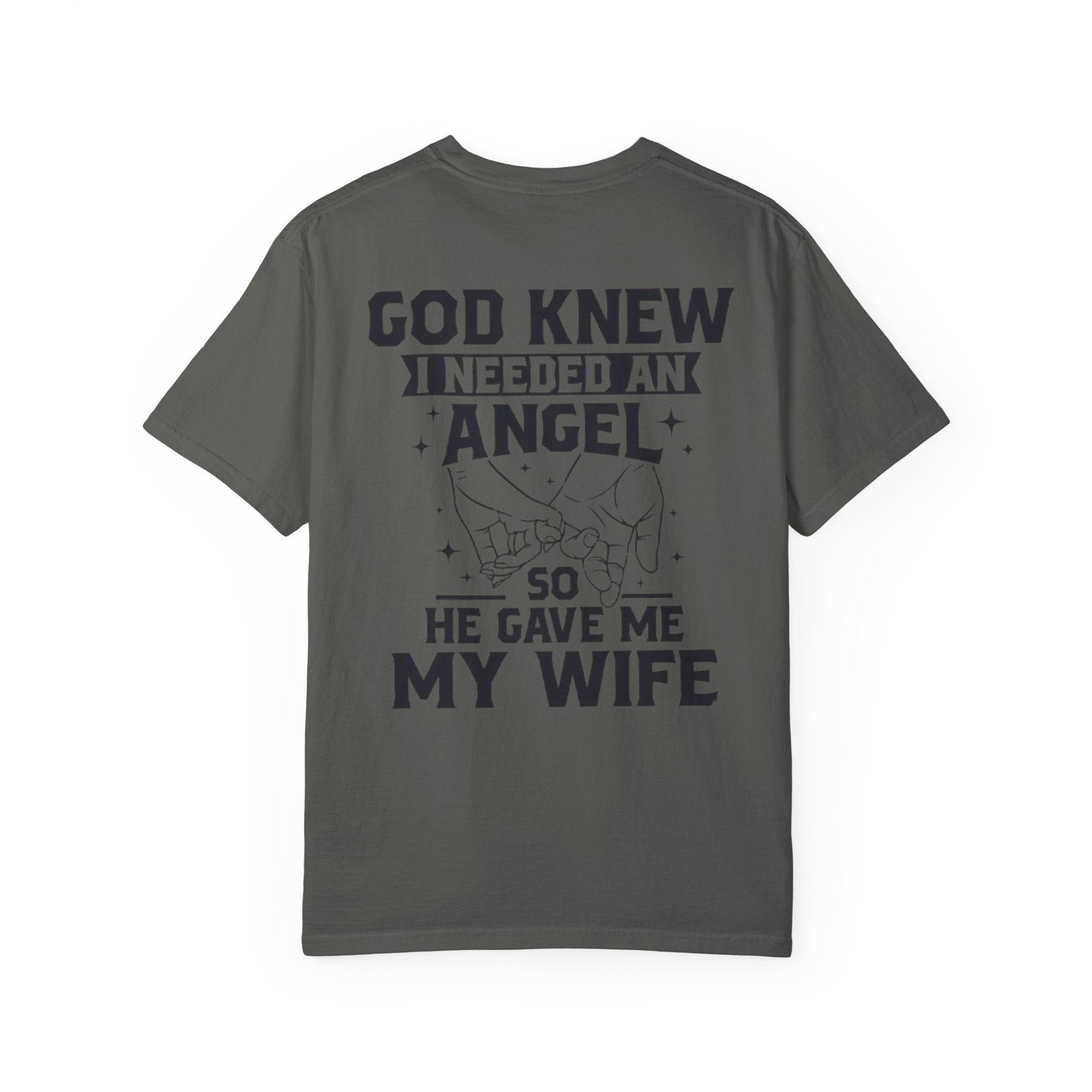 T-Shirt — "God Knew I Needed an Angel So He Gave Me My Wife" Faith-Based Wife Gift