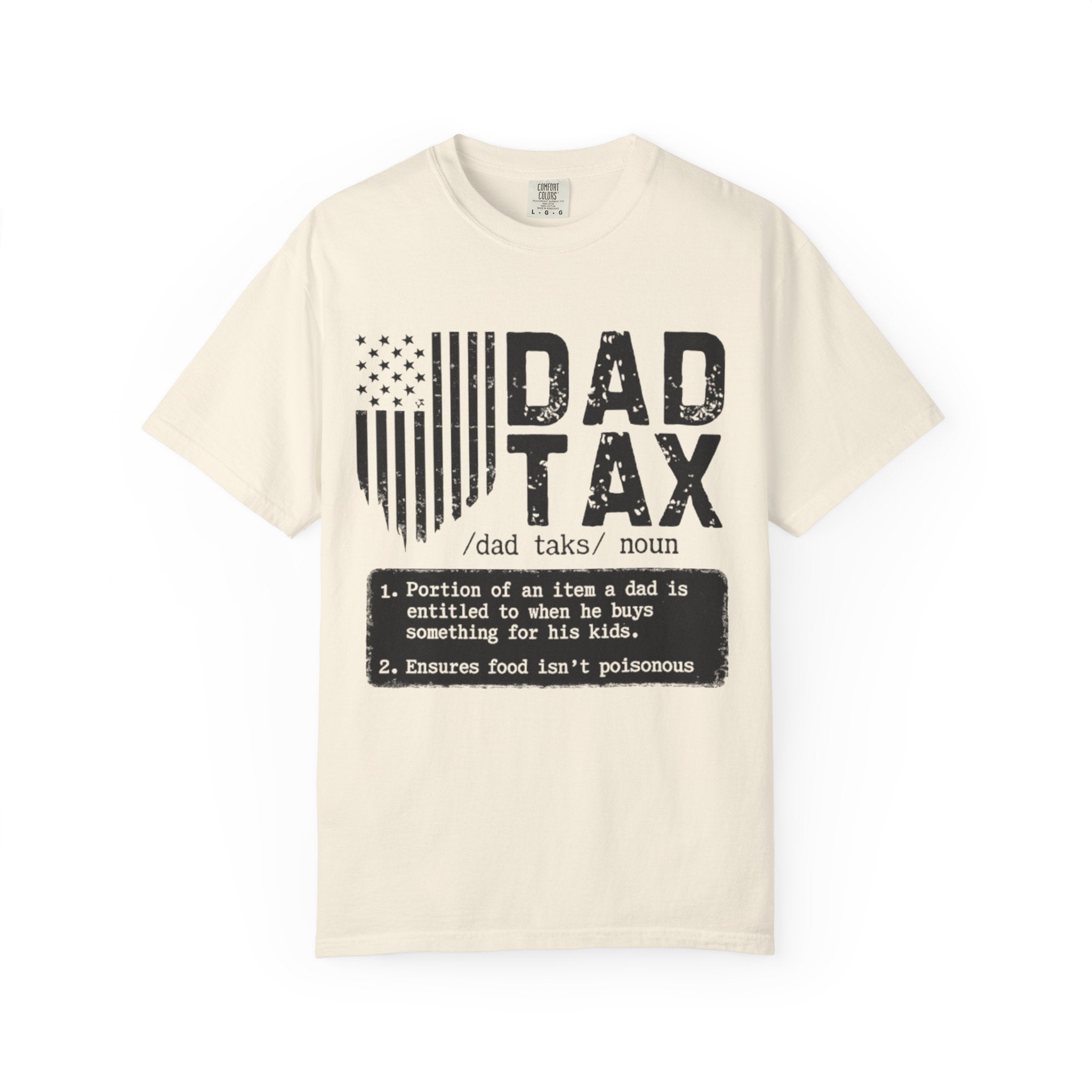 Dad Tax T-Shirt — Funny Father Definition Shirt, Patriotic Dad Gift for Father’s Day