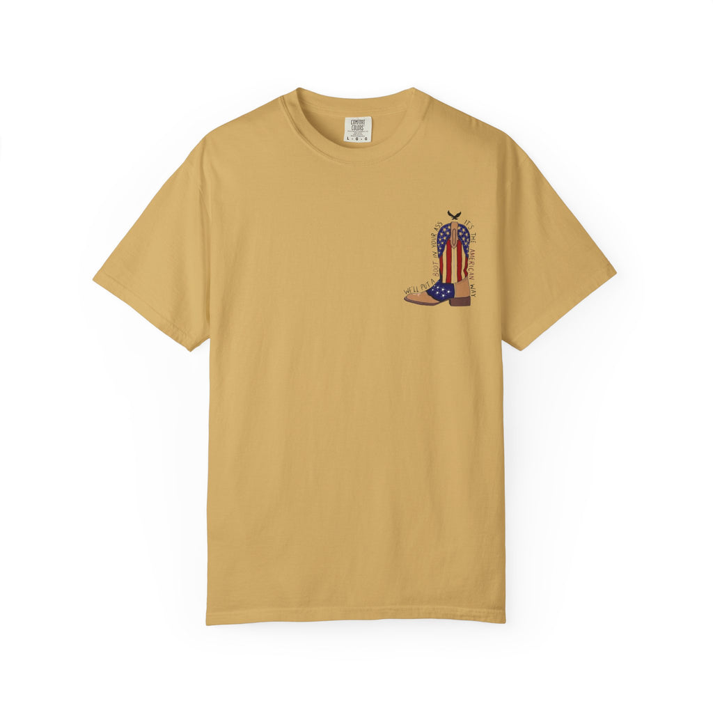 American Flag Cowboy Boots T-Shirt — "We'll Put a Boot in Your Ass" Patriotic Tee