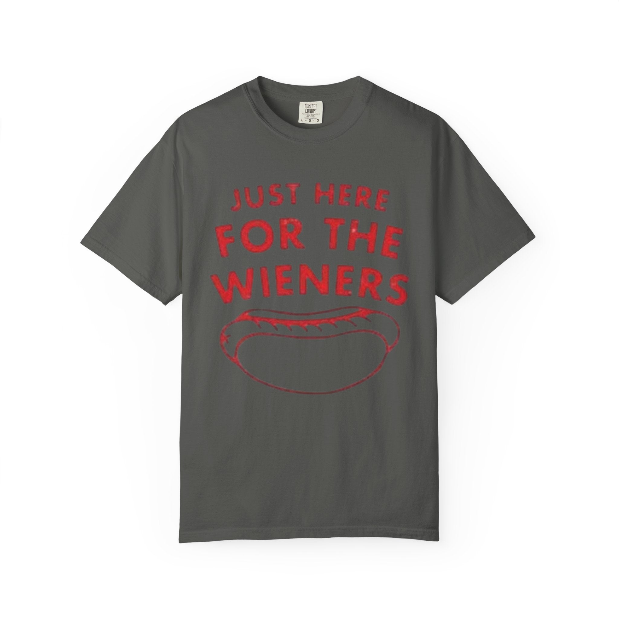 Just Here for the Wieners T-Shirt — Funny Hot Dog Graphic Tee for BBQs & Cookouts