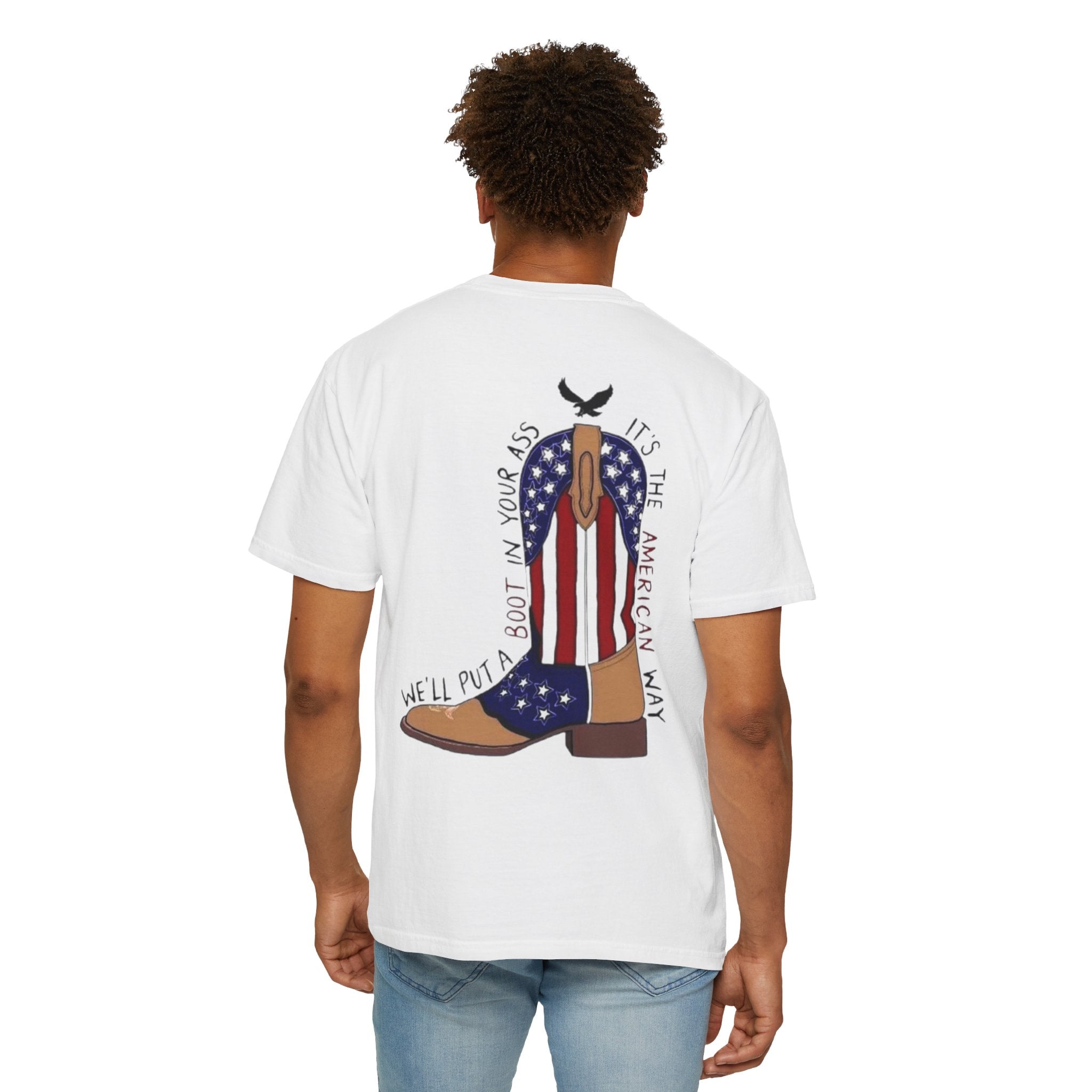 American Flag Cowboy Boots T-Shirt — "We'll Put a Boot in Your Ass" Patriotic Tee