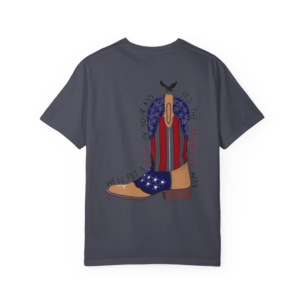 American Flag Cowboy Boots T-Shirt — "We'll Put a Boot in Your Ass" Patriotic Tee