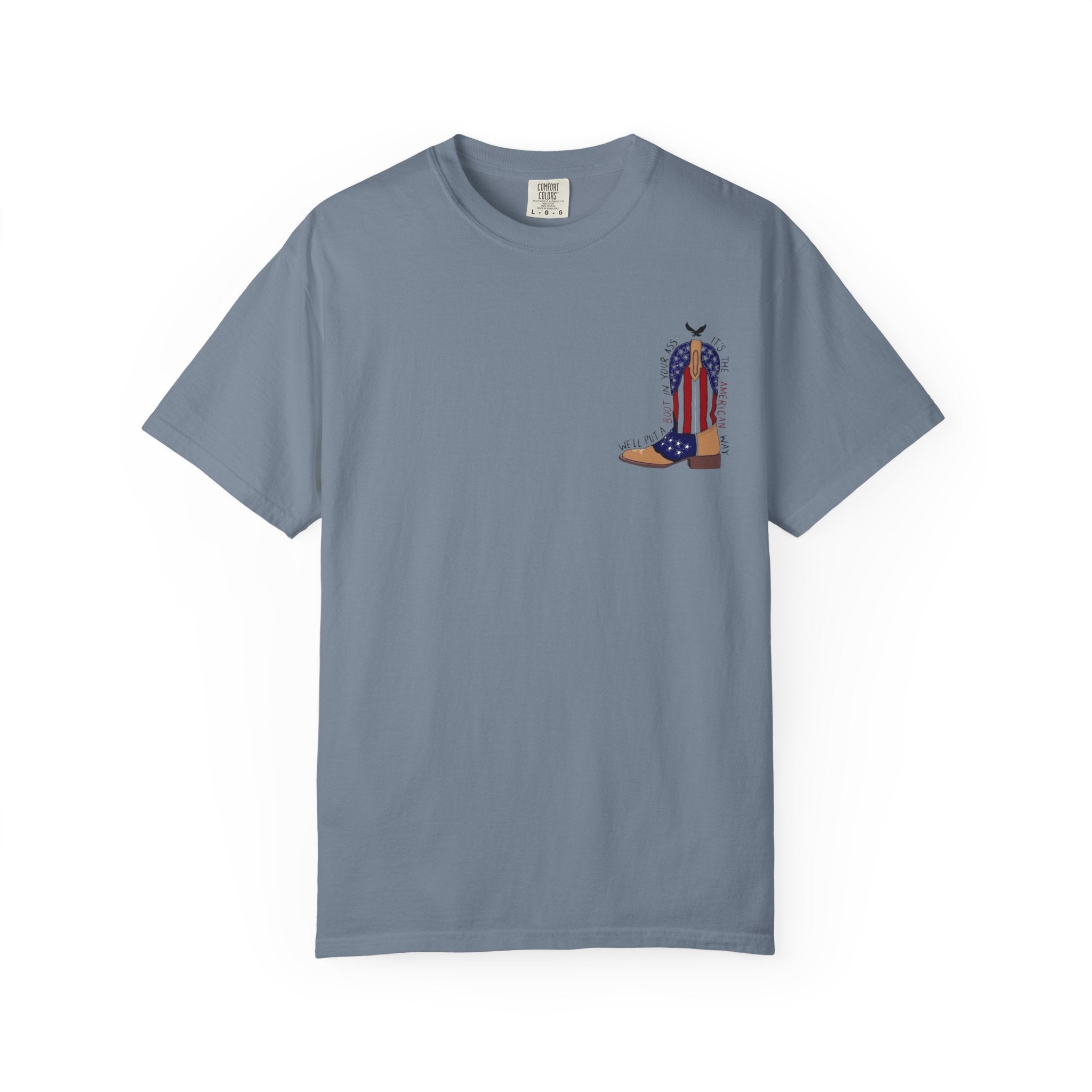 American Flag Cowboy Boots T-Shirt — "We'll Put a Boot in Your Ass" Patriotic Tee