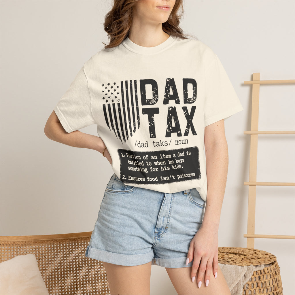 Dad Tax T-Shirt — Funny Father Definition Shirt, Patriotic Dad Gift for Father’s Day