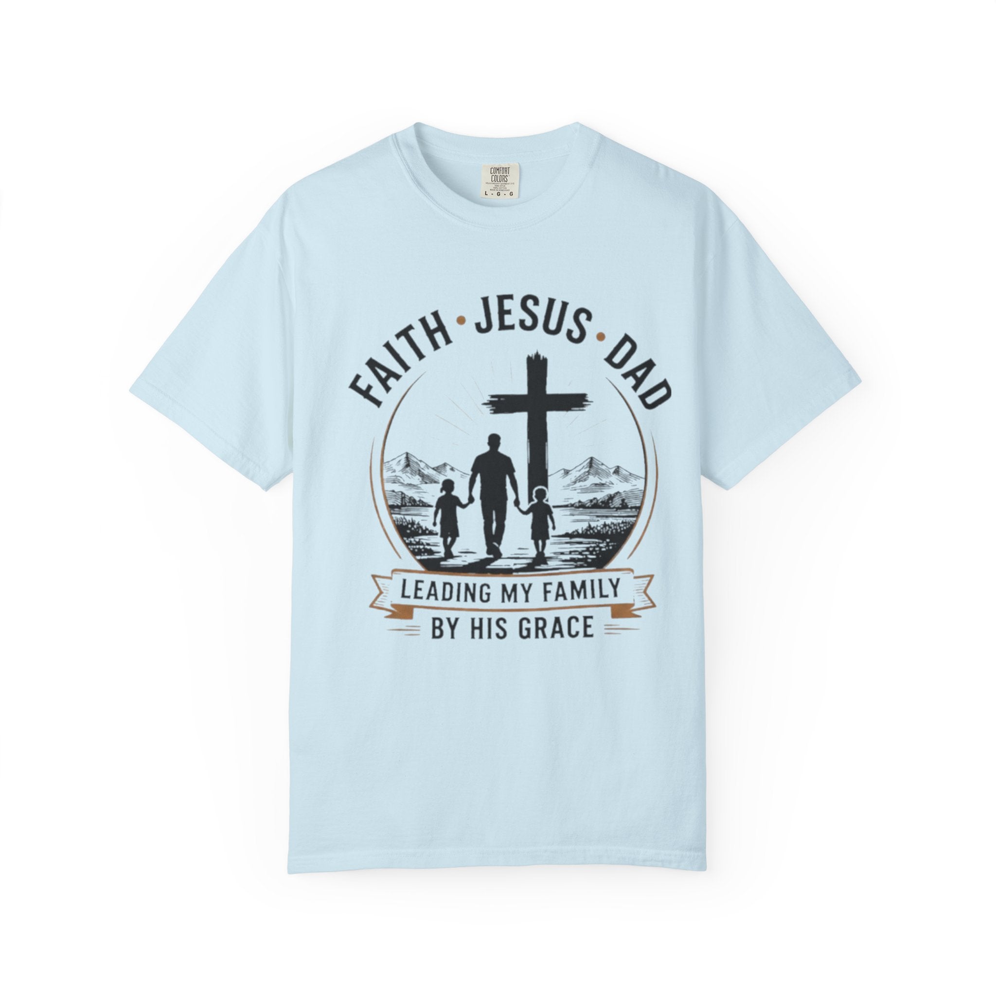 Faith Jesus Dad T-Shirt — "Leading My Family By His Grace" Christian Father Tee