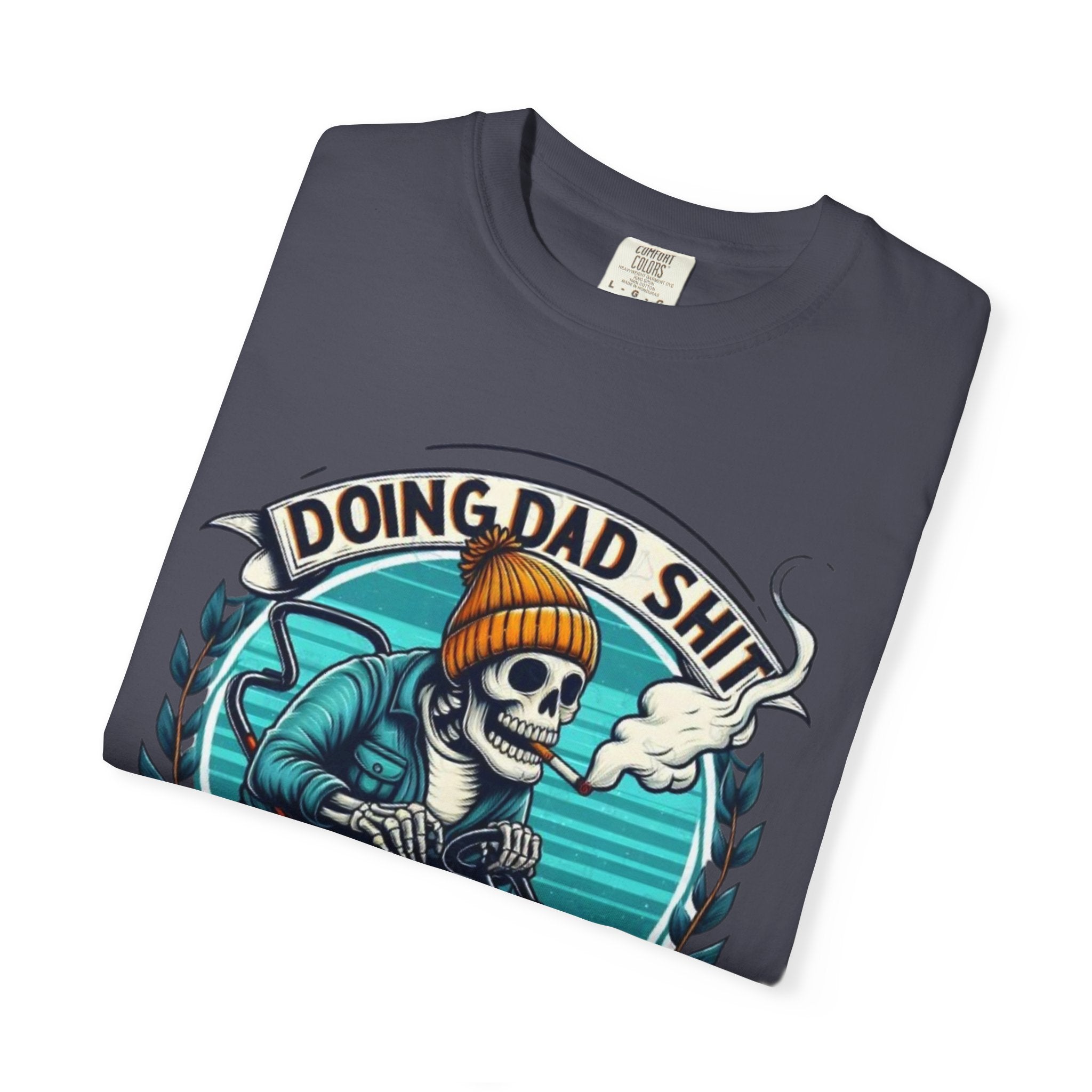 Doing Dad Shit T-Shirt — Funny Lawn Mower Skeleton Dad Tee
