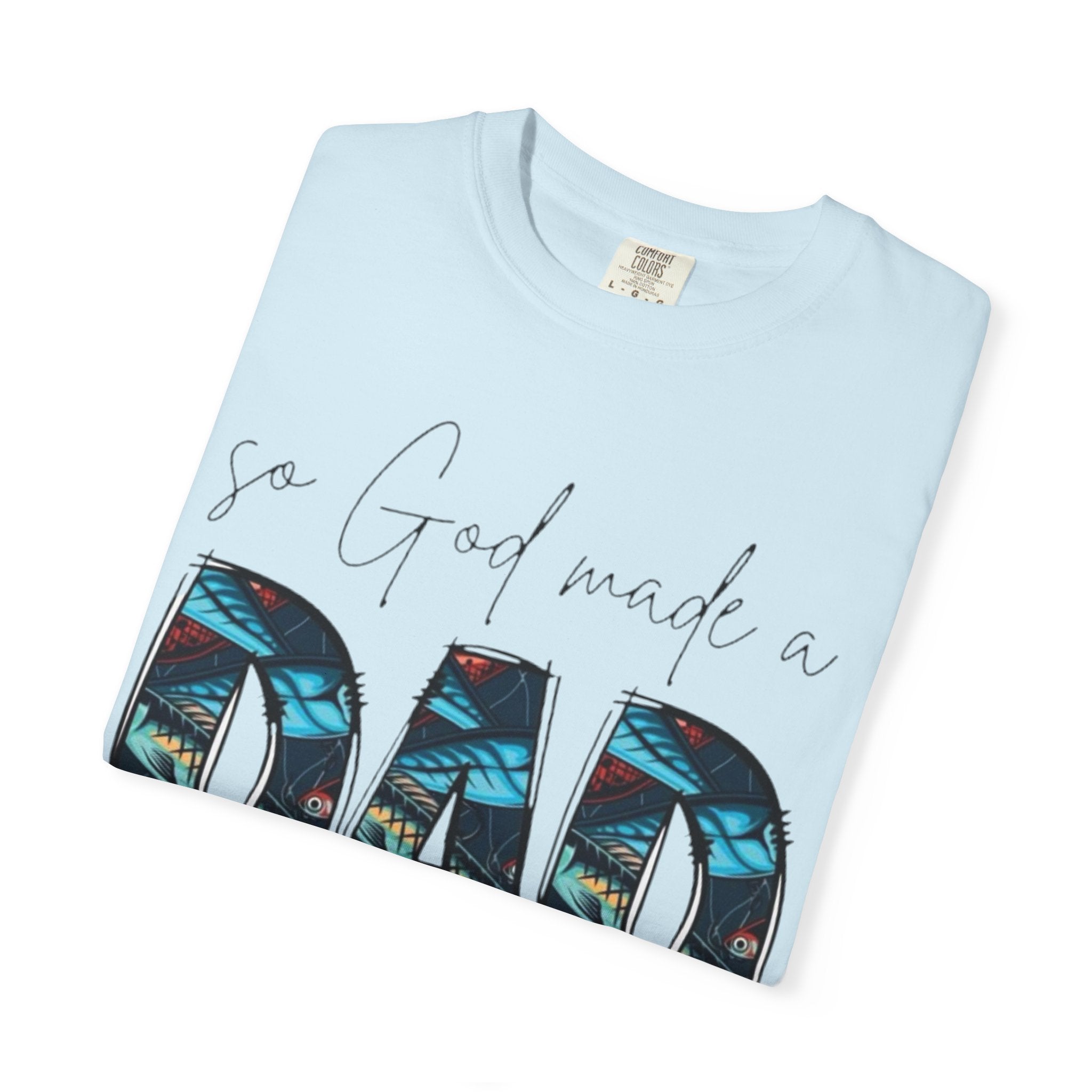 So God Made a Dad T-Shirt — Floral Pattern Father’s Day Tee
