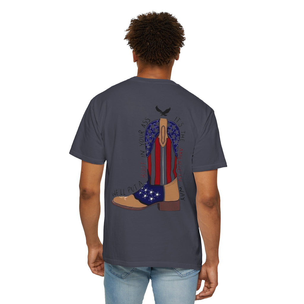American Flag Cowboy Boots T-Shirt — "We'll Put a Boot in Your Ass" Patriotic Tee
